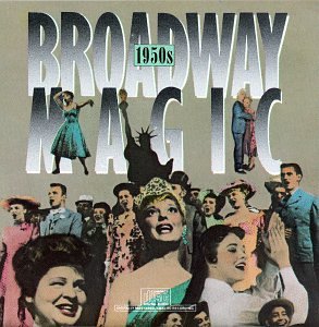 CD-Charts  Search : Broadway Magic: 1950s (Original Cast Compilation)