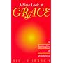 A New Look at Grace: A Spirituality of Wholeness