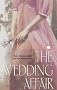 The Wedding Affair (Zebra Historical Romance)