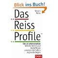 Das Reiss Profile: Die 16 Lebensmotive. Welche Werte und Bed�rfnisse unserem Verhalten zugrunde liegen