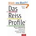 Das Reiss Profile: Die 16 Lebensmotive. Welche Werte und Bed�rfnisse unserem Verhalten zugrunde liegen