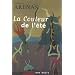 La Couleur de l'�t� : Ou Nouveau