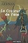 La Couleur de l'�t� : Ou Nouveau