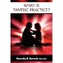 What is Tantric Practice?