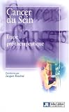 Cancer du sein : Etape pr�-th�rapeutique
