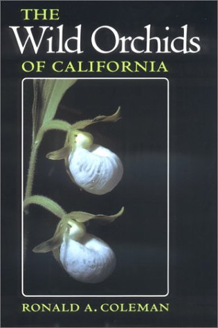 The Wild Orchids of California (Comstock Books)