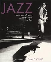 Jazz: From New Orleans to the New Jazz Age