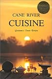 Cane River Cuisine: Louisiana's Finest Recipes Service League of Natchitoches Inc