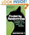 Fooled by Randomness: The Hidden Role of Chance in Life and in the Markets