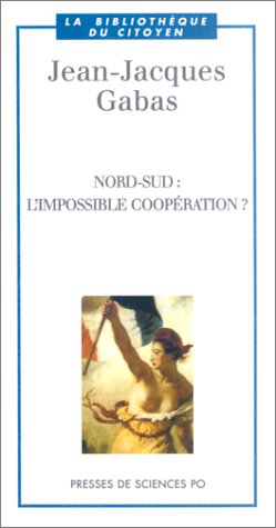 Nord-Sud : L'Impossible coopération ?