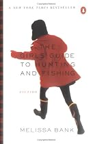 The Girls' Guide to Hunting and Fishing