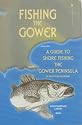 Fishing the Gower: A Guide to Shore Fishing the Gower Peninsula