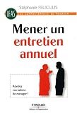 Mener un entretien annuel : Rev�lez vos talents de manager !