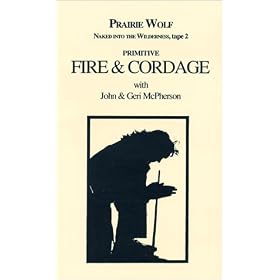 Primitive Fire & Cordage [VHS]