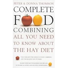 Complete Food Combining: All You Need to Know About the Hay Diet