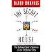 The Secret House: The Extraordinary Science of an Ordinary Day