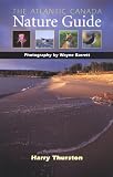 The Atlantic Canada Nature Guide (Nature Guide Series)