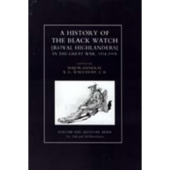 History of the Black Watch in the Great War: v. 1-3