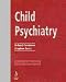 Child Psychiatry: Key Facts and Concepts Explained