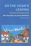 So the Vicars Leaving: The Good Interregnum Guide