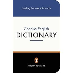 The Penguin Concise English Dictionary (Penguin Reference Books)