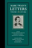 Mark Twain's Letters, Volume 1: 1853-1866 (Mark Twain's Collected Letters)