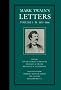 Mark Twain's Letters, Volume 1: 1853-1866 (Mark Twain's Collected Letters) Mark Twain's Letters, Volume 1: 1853-1866 (Mark Twain's Collected Letters)