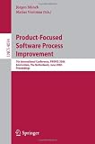 Product-Focused Software Process Improvement: 7th International Conference, PROFES 2006, Amsterdam, The Netherlands, June 12-14, 2006, Proceedings ... / Programming and Software Engineering)