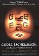 Godel, Escher, Bach: An Eternal Golden Braid