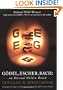 G�del, Escher, Bach: An Eternal Golden Braid