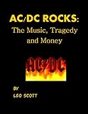ACDC in the book AC/DC Rocks: The Music, Tragedy and Money ACDC in the book AC/DC Rocks: The Music, Tragedy and Money