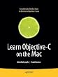 Learn Objective-C on the Mac (Learn Series)