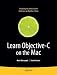 Learn Objective-C on the Mac (Learn Series)
