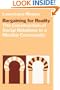 Bargaining for Reality: The Construction of Social Relations in a Muslim Community