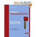 Handbuch IT-Management: Konzepte, Methoden, L�sungen und Arbeitshilfen f�r die Praxis