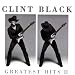 Clint Black - Greatest Hits, Vol. 2