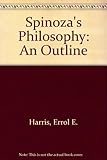 Spinoza's Philosophy : Outline