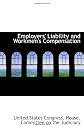 Employers' Liability and Workmen's Compensation