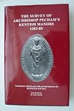 The survey of Archbishop Pecham's Kentish manors 1283-85