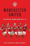 Manchester United : The official season guide 2014-15
