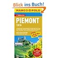 MARCO POLO Reisef�hrer Piemont, Turin: Reisen mit Insider-Tipps. Mit Reiseatlas. Atmosph�re schnuppern auf der Porta Palazzo. Turin: lebendiges ... zu Ross um Turin. Mit dem Biwak unterwegs