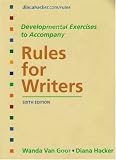 Rules for Writers 6e and Developmental Exercises