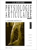 physiologie articulaire t  2 - membre inferieur 5e ed