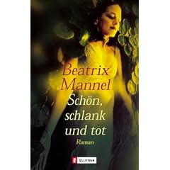 Sch�n, schlank und tot: Roman