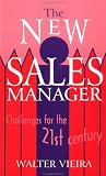 The New Sales Manager: Challenges for the 21st Century (Response Books)