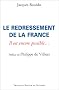 Le redressement de la France : Il est encore possible...