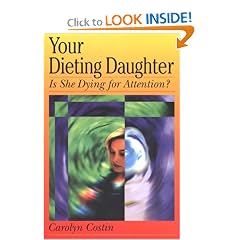 Your Dieting Daughter...Is She Dying For Attention?