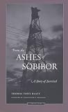 From the Ashes of Sobibor: A Story of Survival
