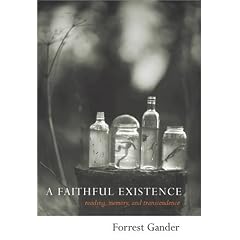 A Faithful Existence: Reading, Memory, And Transcendence