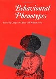Behavioural Phenotypes (Clinics in Developmental Medicine (Mac Keith Press))